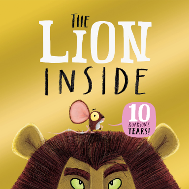 The Lion Inside with Rachel Bright