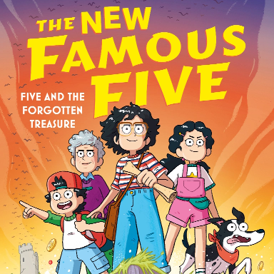 The New Famous Five: Five and the Forgotten Treasure by Chris Smith